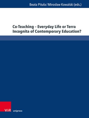 cover image of Co-Teaching – Everyday Life or Terra Incognita of Contemporary Education?